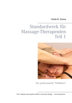 Standardwerk für Massage-Therapeuten von Grewe,  Heide-R.