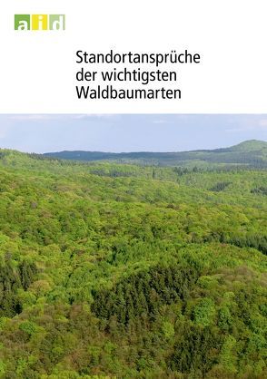 Standortansprüche der wichtigsten Waldbaumarten von Otto,  Hans J, Schüler,  Gebhard, Wagner,  Sven