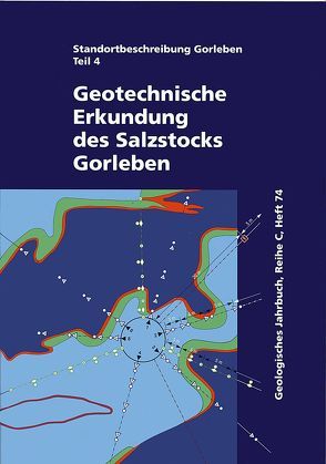 Standortbeschreibung Gorleben Teil 4 von Bräuer,  Volkmar, Eickemeier,  Ralf, Eisenburger,  Dieter, Grissemann,  Christoph, Hesser,  Jürgen, Heusermann,  Stefan, Kaiser,  Diethelm, Nipp,  Hans-Konstantin, Nowak,  Thomas, Plischke,  Ingo, Schnier,  Hajo, Schulze,  Otto, Sönnke,  Jürgen, Weber,  Jan Richard