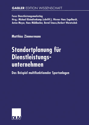 Standortplanung für Dienstleistungsunternehmen von Zimmermann,  Matthias