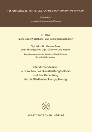 Standorttendenzen in Branchen des Dienstleistungssektors und ihre Bedeutung für die Stadtentwicklungsplanung von Tank,  Hannes