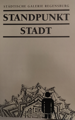 Standpunkt Stadt von Angerer,  Martin, Rollmann,  Barbara, Schneidler,  Herbert