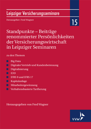 Standpunkte – Beiträge renommierter Persönlichkeiten der Versicherungswirtschaft in Leipziger Seminaren von Wagner,  Fred