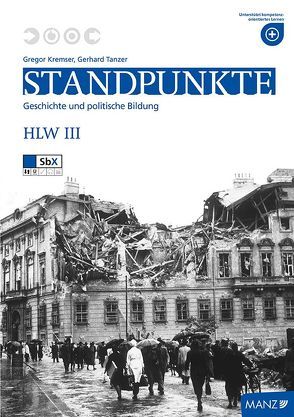 Standpunkte. Geschichte, Pol. Bildung HLW III von Kremser,  Gregor, Tanzer,  Gerhard