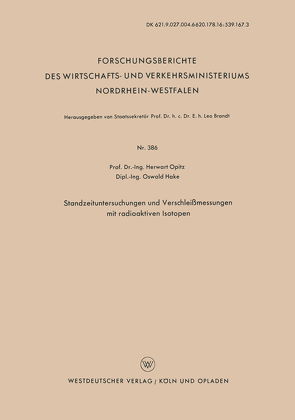 Standzeituntersuchungen und Verschleißmessungen mit radioaktiven Isotopen von Opitz,  Herwart