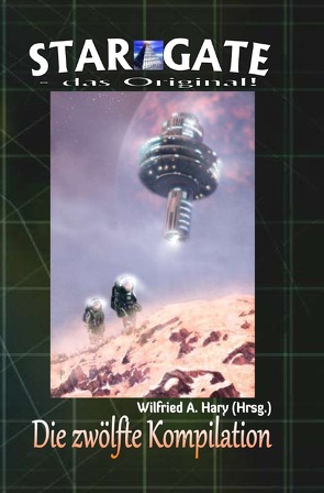 STAR GATE – das Original – Kompilation / STAR GATE – das Original: Die 12. Kompilation von Hary,  Wilfried A.