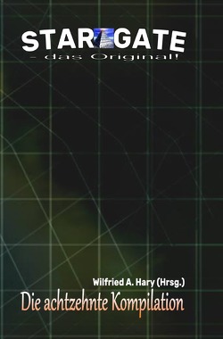 STAR GATE – das Original – Kompilation / STAR GATE – das Original: Die 18. Kompilation von Hary,  Wilfried A.