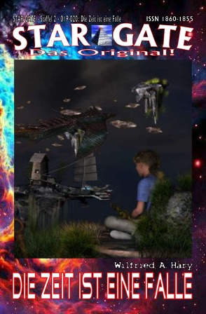 STAR GATE – Staffel 2 / STAR GATE – Staffel 2 – 019-020: Die Zeit ist eine Falle von Hary,  Wilfried A.