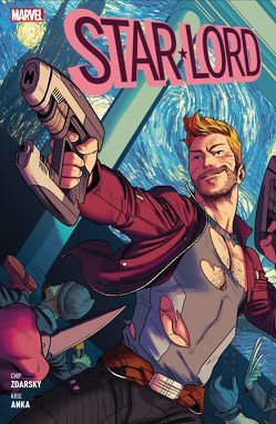 Star-Lord: ein Held auf Abwegen von Anka,  Kris, Morissette-Phan,  DJBril, Rösch,  Alexander, Zdarsky,  Chip