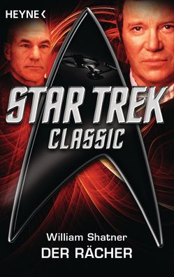 Star Trek – Classic: Der Rächer von Hahn,  Ronald M., Shatner,  William