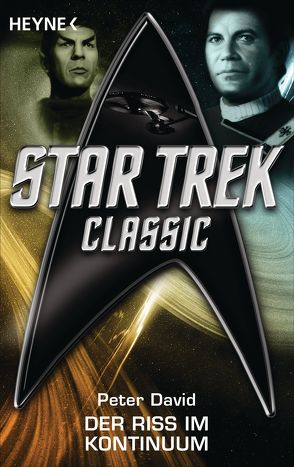 Star Trek – Classic: Der Riss im Kontinuum von David,  Peter, Hahn,  Ronald M.