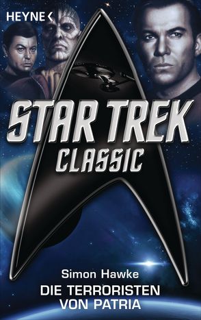 Star Trek – Classic: Die Terroristen von Patria von Hawke,  Simon, Kempen,  Bernhard