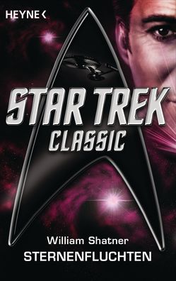 Star Trek – Classic: Sternenfluchten von Brandhorst,  Andreas, Shatner,  William