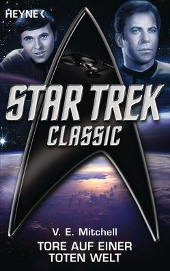 Star Trek – Classic: Tore auf einer toten Welt von Hahn,  Ronald M., Mitchell,  V. E.