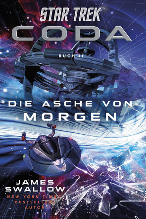 Star Trek – Coda: Die Asche von morgen von Aust,  Katrin, Swallow,  James