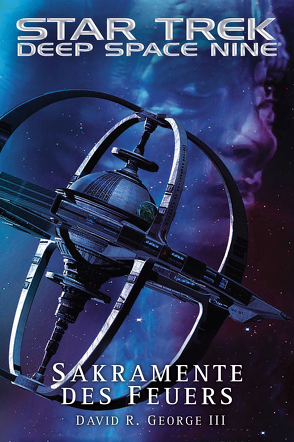 Star Trek – Deep Space Nine: Sakramente des Feuers von III,  David R. George