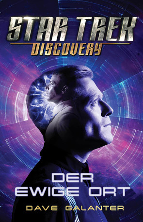 Star Trek – Discovery: Der ewige Ort von Galanter,  Dave, Klüver Anika