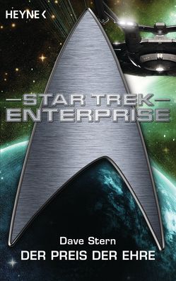 Star Trek – Enterprise: Der Preis der Ehre von Brandhorst,  Andreas, Stern,  Dave