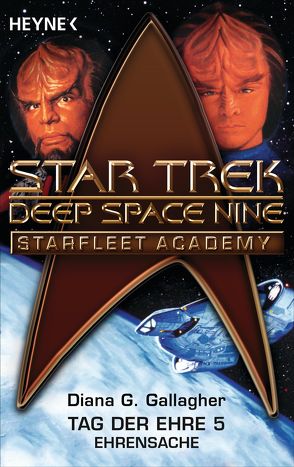 Star Trek – Starfleet Academy: Ehrensache von Anton,  Uwe, Gallagher,  Diana G.