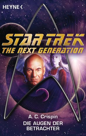 Star Trek – The Next Generation: Die Augen der Betrachter von Brandhorst,  Andreas, Crispin,  Ann C.