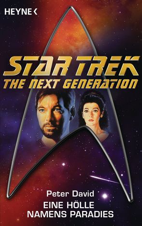 Star Trek – The Next Generation: Eine Hölle namens Paradies von Brandhorst,  Andreas, David,  Peter