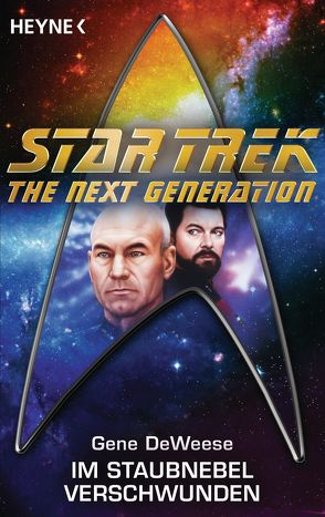 Star Trek – The Next Generation: Im Staubnebel verschwunden von Anton,  Uwe, DeWeese,  Gene