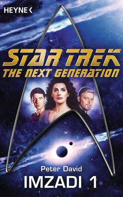 Star Trek – The Next Generation: Imzadi von Brandhorst,  Andreas, David,  Peter