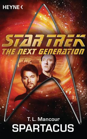 Star Trek – The Next Generation: Spartacus von Mancour,  T. L., Pukallus,  Horst