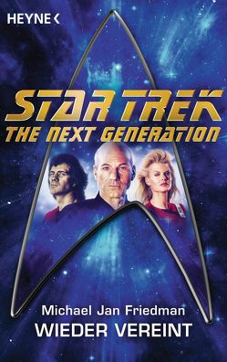 Star Trek – The Next Generation: Wieder vereint von Brandhorst,  Andreas, Friedman,  Michael Jan