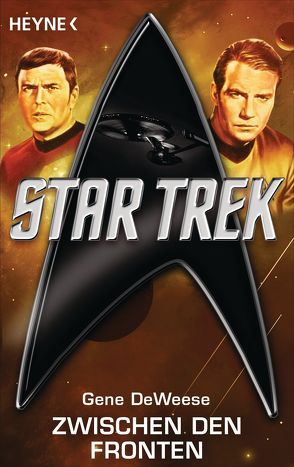 Star Trek: Zwischen den Fronten von Brandhorst,  Andreas, DeWeese,  Gene