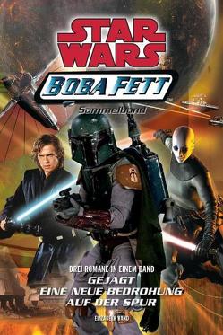 Star Wars: Boba Fett Sammelband 1 von Hand,  Elizabeth