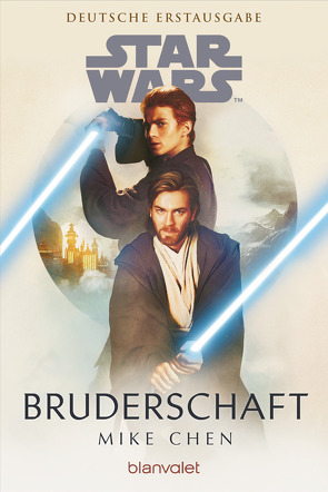 Star Wars™ Bruderschaft von Chen,  Mike, Kasprzak,  Andreas