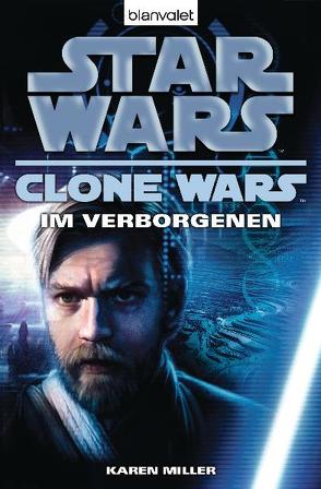 Star Wars™ Clone Wars 4 von Kasprzak,  Andreas, Miller,  Karen