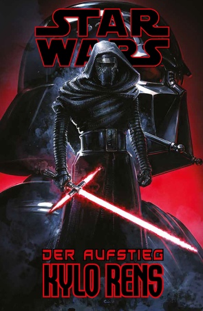 Star Wars Comics: Der Aufstieg Kylo Rens von Nagula,  Michael, Sliney,  Will, Soule,  Charles