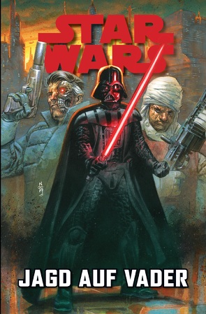 Star Wars Comics: Jagd auf Vader von Aardvark,  Justin, Bolson,  Chris, Di Salvo,  Roberto, Duarte,  Georges, Failla,  Marco, Laming,  Marc, Landini,  Stefano, Thompson,  Robbie