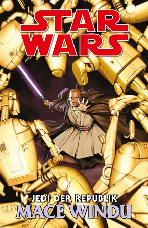 Star Wars Comics: Jedi der Republik – Mace Windu von Cowan,  Denys, Dusella,  Dennis, Owens,  Matt, Salazar,  Edgar