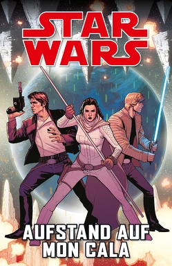 Star Wars Comics: Aufstand auf Mon Cala von Gillen,  Kieron, Larroca,  Salvador, Wieland,  Matthias