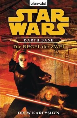 Star Wars™ – Darth Bane von Karpyshyn,  Drew, Nagula,  Michael