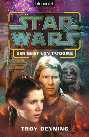 Star Wars™ Der Geist von Tatooine von Denning,  Troy, Kasprzak,  Andreas