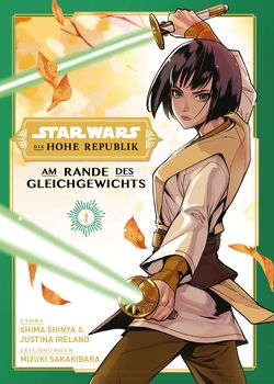 Star Wars: Die Hohe Republik – Am Rande des Gleichgewichts (Manga) 01 von Ireland,  Justina, Lange,  Markus, Sakakibara,  Mizuki, Shiny,  Shima, Usugumo,  Nezu