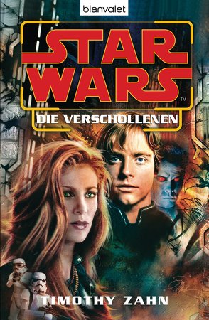 Star Wars. Die Verschollenen von Winter,  Regina, Zahn,  Timothy