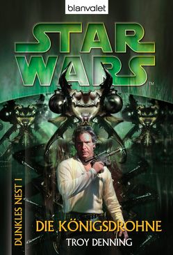 Star Wars™: Dunkles Nest 1 von Denning,  Troy, Winter,  Regina