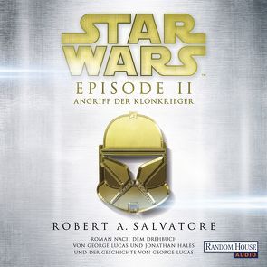 Star Wars™ – Episode II – Angriff der Klonkrieger von Moog,  Philipp, Salvatore,  R.A., Winter,  Regina