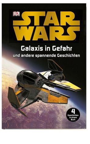 Star Wars™ Galaxis in Gefahr von Beecroft,  Simon, Saunders,  Catherine