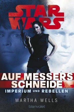 Star Wars™ Imperium und Rebellen 1 von Kasprzak,  Andreas, Wells,  Martha