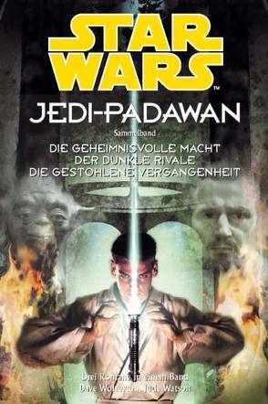 Star Wars, Jedi-Padawan von Watson,  Jude, Wolverton,  Dave