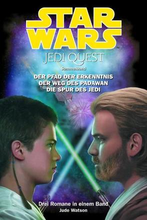 Star Wars Jedi Quest Sammelband von Watson,  Jude