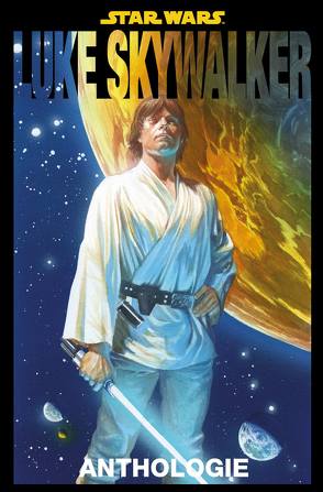 Star Wars: Luke Skywalker Anthologie von Aaron,  Jason, Acker,  Ben, Blacker,  Ben, Cassaday,  John, Checchetto,  Marco, Gillen,  Kieron, Immonen,  Stuart, Keil,  Philipp, Koblish,  Scott, Landini,  Stefano, Larroca,  Salvador, Mayhew,  Mike, Molina,  Jorge, Nagula,  Michael, Pak,  Greg, Panini, Sprouse,  Chris