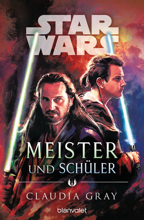 Star Wars™ Meister und Schüler von Gray,  Claudia, Kasprzak,  Andreas