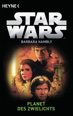 Star Wars™: Planet des Zwielichts von Hambly,  Barbara, Nagel,  Heinz